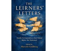 The Leirner’s Letters: Polish Jewish Family Correspondence Before the Holocaust