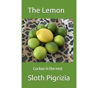The Lemon cuckoo in the nest