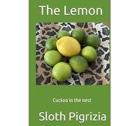 The Lemon cuckoo in the nest