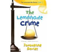The Lemonade Crime (The Lemonade War Series): 2 – Clarion