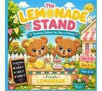 The Lemonade Stand: Teaching Children the Value of Money