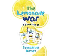 The Lemonade War Three Books in One: The Lemonade War, The Lemonade Crime, The Bell Bandit