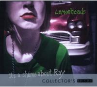 The Lemonheads - It's a Shame About Ray Collector's Edition by The Lemonheads Collector's Edition edition (2008) Audio CD