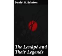 The Lenâpé And Their Legends (ebook)