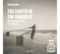 The Length Of The Shackles. On Freedom In The 21st Century (audiolibro