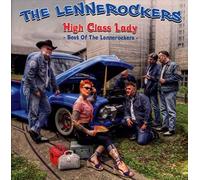 The Lennerockers - High Class Lady: Best of The Lennerockers