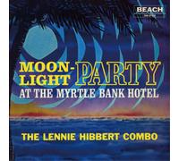 The Lennie Hibbert Combo Moonlight Party (Vinyl) 12" Album