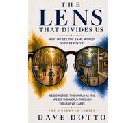 The Lens That Divides Us: Why We See The Same World So Differently (The Observer)