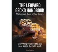 The Leopard Gecko Handbook: The Complete Guide for New Owners