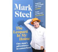 The Leopard in my House: One man’s adventures in cancerland