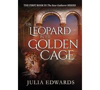 The Leopard in the Golden Cage (The Scar Gatherer)