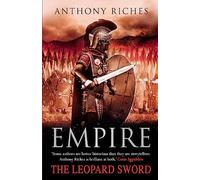 The Leopard Sword: Empire IV: 'A master of the genre' THE TIMES: 04 (Empire series)