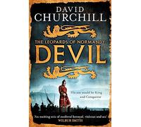 The Leopards Of Normandy: Devil: A vivid historical blockbuster about the man who would be King and Conqueror