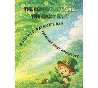 The Leprechaun and The Lucky Fart: A Silly St. Patrick's Day Treasure Hunt Adventure