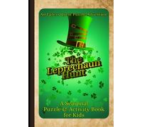 The Leprechaun Hunt: A Seasonal Puzzle & Activity Book for Kids (Egress Quest Kids: Puzzle Adventures)