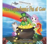 The Leprechaun's Pot of Gold: A Rhyming Read Aloud Story Book for Kids of All Ages (childrens books) (The Mermaid and the Otter Series)