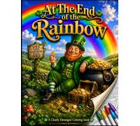 The Leprechaun's Stash Coloring Book: Color 45 Magical Pages of Leprechaun Gold from the end of the rainbow! Treasure chests, Gems and anything he can get his hands on!