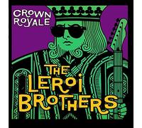 The LeRoi Brothers - Crown Royale
