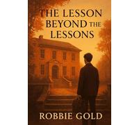 The Lesson beyond the Lessons.