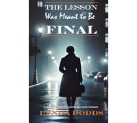 The Lesson Was Meant To Be Final