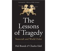 The Lessons of Tragedy: Statecraft and World Order