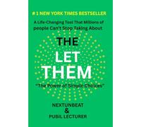 THE LET THEM: “Two Words That Change Everything”