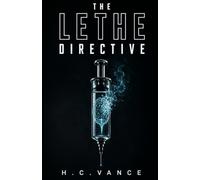 The Lethe Directive: A Cyberpunk Psychological Thriller