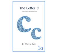 The Letter C: Back to Basics Reading Program (Books About the Letter)