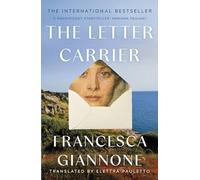 The Letter Carrier: the sweeping international bestseller of one woman loved by two brothers