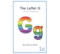 The Letter G: Back to Basics Reading Program (Books About the Letter)