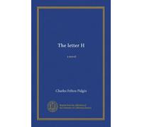 The letter H: a novel