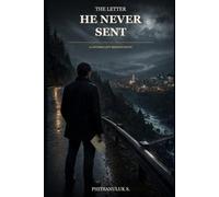 The Letter He Never Sent: Letters Left Behind Novel