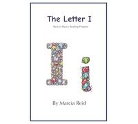 The Letter I: Back to Basics Reading Program (Books About the Letter)