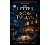 The Letter in Room Twelve: A Paranormal Cozy Mystery (The Dead Letters of Hollowmere)