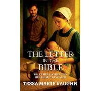 The Letter in the Bible: What Her Father Hid, Her Heart Revealed: 2 (Quiet Hearts of Lancaster)