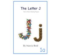 The Letter J: Back to Basics Reading Program (Books About the Letter)
