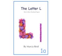 The Letter L: Back to Basics Reading Program (Books About the Letter)