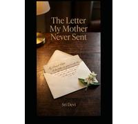 The Letter My Mother Never Sent
