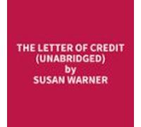 The Letter Of Credit (unabridged) (audiolibro)