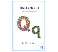 The Letter Q: Back to Basics Reading Program (Books About the Letter)