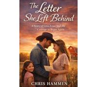 The Letter She Left Behind: A Story of Love, Loss, and the Courage to Begin Again