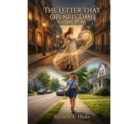 THE LETTER THAT OPENED TIME: The Last Delivery