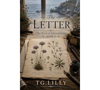 The Letter: The Witch of Saltwind Cove Book 3 (STILL HERE A trilogy by TG Lilly)