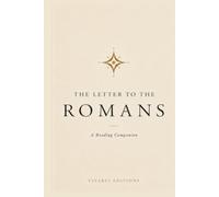 The Letter to the Romans: A Reading Companion (Biblical Reading Companions)