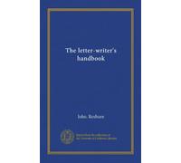 The letter-writer's handbook