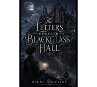 The Letters Beneath Blackgrass Hall