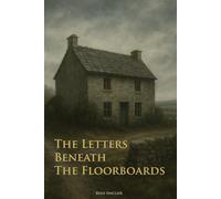 The Letters Beneath The Floorboards