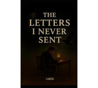 THE LETTERS I NEVER SENT (Folded Page)