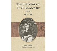 The Letters of H. P. Blavatsky: Volume 2 1879-1883