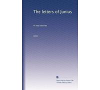 The letters of Junius: In two volumes: Volume 26